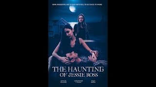 Teaser Trailer for the indie horror film The Haunting of Jessie Ross