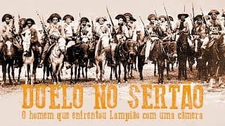 O Homem Que Enfrentou Lampião com uma Câmera