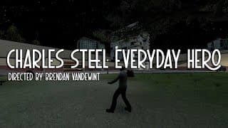 Experimental Film - Charles Steel Everyday Hero