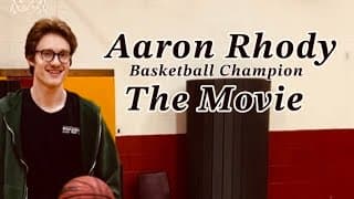 Aaron Rhody: Basketball Champion: The Movie