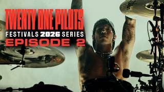 Twenty One Pilots - Festivals 2026 Series: Episode 2