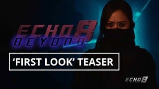 Echo 8 Beyond | 'First Look' Teaser (2025)