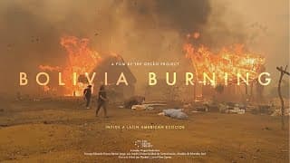 Bolivia Burning [Official Trailer] | Inside a Latin American ecocide