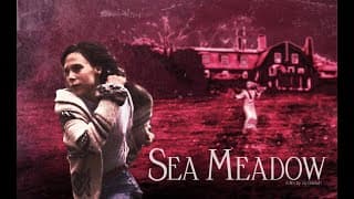 SEA MEADOW :: full film