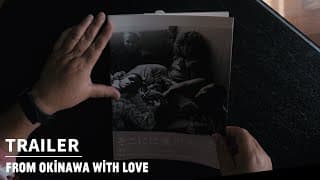 FROM OKINAWA WITH LOVE OFFICIAL TRAILER ENGLISH
