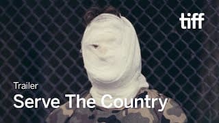 SERVE THE COUNTRY Trailer | TIFF 2024