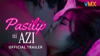 Pasilip ni Azi Official Trailer | VMX | #AziAcosta #StephanieRaz