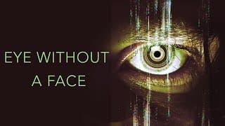 EYE WITHOUT A FACE (2021) Official Trailer (HD)