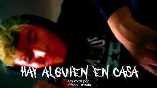 Hay alguien en casa - Corto de terror