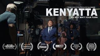 Kenyatta: Do Not Wait Your Turn | Official Trailer