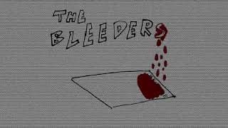 THE BLEEDERS - Coming Soon