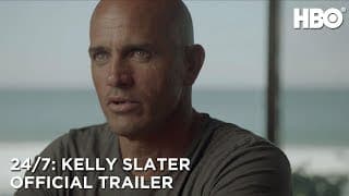 24/7: Kelly Slater (2019) | Official Trailer | HBO