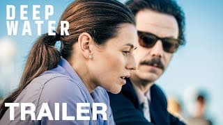 Deep Water - trailer 2:  out now on Blu-ray, DVD and digital HD