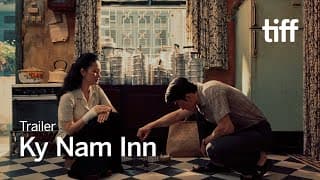 KY NAM INN Trailer | TIFF 2025