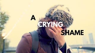 A CRYING SHAME