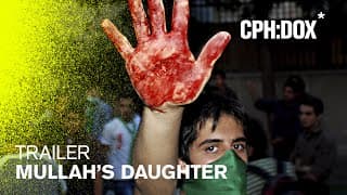 Mullah's Daughter Trailer | CPH:DOX 2020