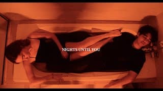 NIGHTS UNTIL YOU