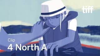4 NORTH A Clip | TIFF 2020