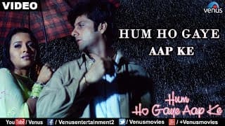 Hum Ho Gaye Aap Ke (Hum Ho Gaye Aap Ke)