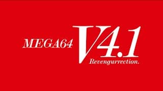 MEGA64 VERSION 4.1 (REVENGURRECTION) TRAILER