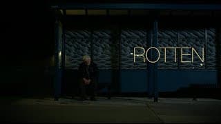 ROTTEN - An Introduction To The Project