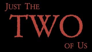 Just The Two of Us | Official Trailer