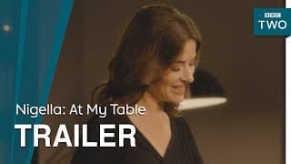 Nigella: At My Table | Trailer - BBC Two