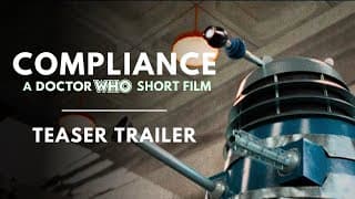 Compliance - A Doctor Who short | Teaser Trailer