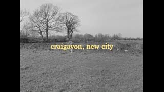 Craigavon, New City — Teaser Trailer