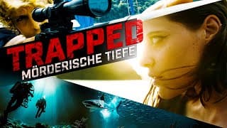 TRAPPED  - MÖRDERISCHE TIEFE - Offizieller Deutscher Trailer