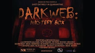Dark Web: Mystery Box | Official Trailer 4.24.20