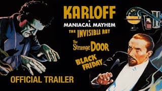MANIACAL MAYHEM (Three films starring Boris KARLOFF) New & Exclusive Trailer