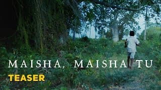 MAISHA, MAISHA TU (Official Teaser 2015)