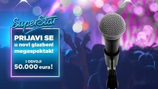 Ispuni svoje snove, postani Superstar i osvoji 50.000 eura! Prijavi se već danas!
