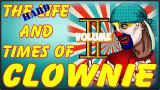 The HARD Life and Times of Clownie Volume 2 OFFICIAL TRAILER