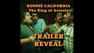 RONNIE CALIFORNIA: THE KING OF ARTESIA TRAILER