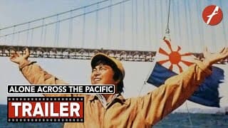 Alone Across The Pacific (1963) 太平洋ひとりぼっち - Movie Trailer - Far East Films