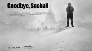 Goodbye, Snoball | Official Trailer | Ann Arbor Film Festival Selection (2026)