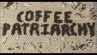 COFFEE PATRIARCHY