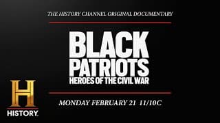 Black Patriots: Heroes of the Civil War | History Channel Trailer