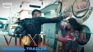 VII XII | Official Trailer | Prime