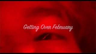 Getting Over February TRAILER 9