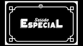 SESSÃO ESPECIAL  || TRAILER ||