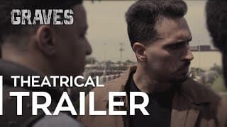 GRAVES THEATRICAL TRAILER