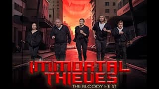 IMMORTAL THIEVES: THE BLOODY HEIST Official trailer