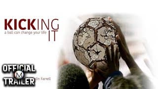 KICKING IT (2008) | Official Trailer