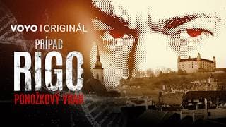 Prípad Rigo | nová true crime séria od 17. júla exkluzívne Voyo Originál
