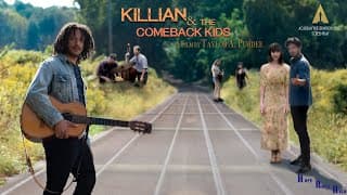 Killian & the Comeback Kids Final Trailer