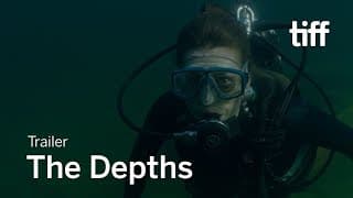 THE DEPTHS Trailer | TIFF 2019