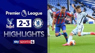 Crystal Palace 2-3 Chelsea | Premier League